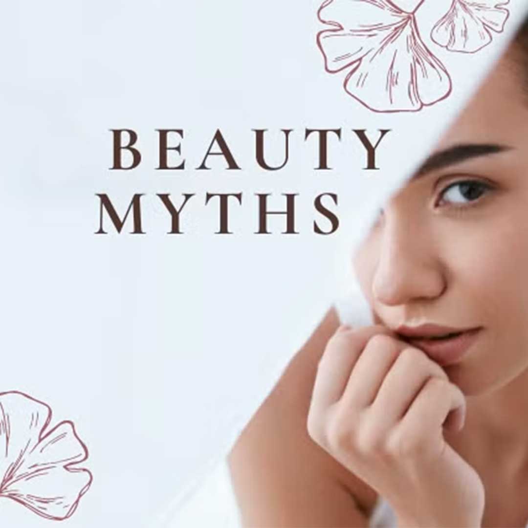 Busting Beauty Myths